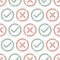 Accept aprove and reject icons seamless pattern. Circle button. Check tick cross mark symbol. Checkmark yes ok confirm wrong sign