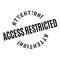 Access Restricted rubber stamp