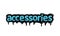 ACCESSORIES writing vector design on white background