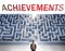 Achievements can be hard to get - pictured as a word Achievements and a maze to symbolize that there is a long and difficult path