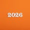 Achievements for the new year 2026 - White numbers on orange background