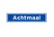 Achtmaal isolated Dutch place name sign. City sign from the Netherlands.