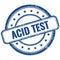 ACID TEST text on blue grungy round rubber stamp