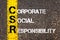 Acronym CSR - Corporate Social Responsibility