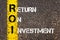 Acronym ROI - Return On Investment