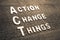 Act Acronym Action Change Things