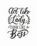 Act like a lady think like a boss inspirational card with lettering. Girl boss motivational vector poster