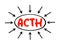 ACTH Adrenocorticotropic hormone - polypeptide tropic hormone produced by and secreted by the anterior pituitary gland, acronym