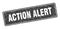 action alert sign. action alert grunge stamp.