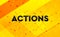 Actions abstract digital banner yellow background