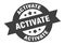 activate sign. round ribbon sticker. isolated tag