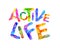 Active life. Vector triangular letters