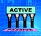 Active Versus Passive Sign Represents Proactive Strategy 3d Illustration