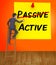 Active Vs Passive Note Shows Positive Attitude 3d Illustration