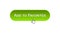 Add to favorites web interface button clicked with mouse cursor, green color