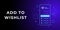Add to Wishlist vector horizontal banner concept. Dark ultra violet neon glowing thin icon illustration. Header and