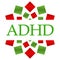 ADHD - Attention Deficit Hyperactivity Disorder Red Green Circular