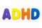 ADHD spelt with coloured letters