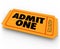 Admit One Words Ticket Cinema Theatre Concert Admission Entry Ac