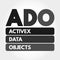 ADO - ActiveX Data Objects acronym, technology concept background