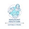 Adolescent health care blue concept icon