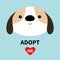 Adopt me. Dog face head round icon. White puppy pooch. Cute cartoon kawaii funny baby character. Flat design style. Help homeless