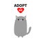 Adopt me. Dont buy. Red heart. Gray cat kitten silhouette. Cute cartoon funny character. Help animal concept. Pet adoption. Flat d