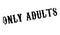 Only Adults rubber stamp