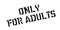 Only For Adults rubber stamp