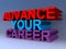 Advance your career