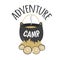 Adventure Camp. Tourist camp logo. Tourist pot hanging over the fire