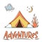 Adventures concept with Camping tent and campfire and hand-lettering sign. Camping, traveling, trip, hiking, nature, journey,