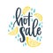 Advertising lettering composition on white with handwritten cursive promo text. Hot Sale phrase decorated by water drops