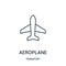 aeroplane icon vector from transport collection. Thin line aeroplane outline icon vector illustration