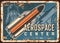 Aerospace center vector retro rusty metal plate