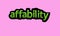 AFFABILITY writing  design on a pink background