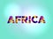 Africa Concept Colorful Word Art Illustration