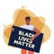 African american protesting man with poste. Black lives matter, protest, fight for rights concept. Vector illustration