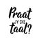Afrikaans text: Do you speak Afrikaans. Lettering. Banner. calligraphy vector illustration