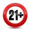 Age limit sign or icon in red. 21 plus years. Vector isolated on white background.