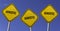 Agnostic - three yellow signs with blue sky background