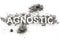 Agnostic word written in ash, dust or dirt