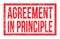 AGREEMENT IN PRINCIPLE, words on red rectangle stamp sign