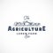 Agriculture Farm Abstract Vector Sign, Symbol or Logo Template. Farm Landscape Drawing Sketch with Retro Typography