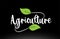 Agriculture word text with green leaf logo icon design