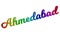 Ahmedabad City Name Calligraphic 3D Rendered Text Illustration Colored With RGB Rainbow Gradient