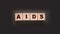 AIDS letters on wooden cubes. STD sexually transmitted diseases