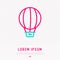 Air balloon thin line icon