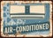 Air conditioner metal plate rusty, sign poster