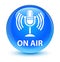 On air (mic icon) glassy cyan blue round button